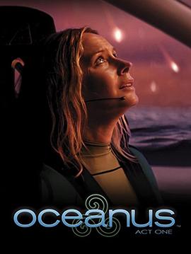 Oceanus: Act One-影视解说