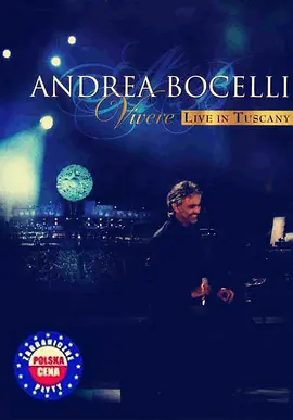 Andrea Bocelli 2007意大利托斯卡纳演唱会