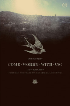 Come Worry With Us