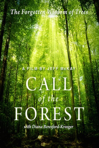 Call of the Forest: The Forgotten Wisdom of Trees2016