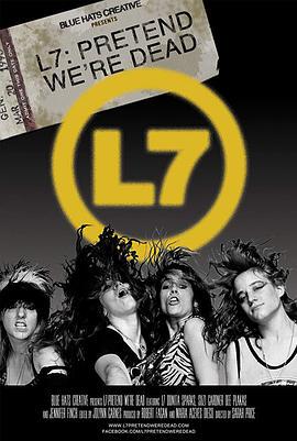 L7乐队:假装我们死了