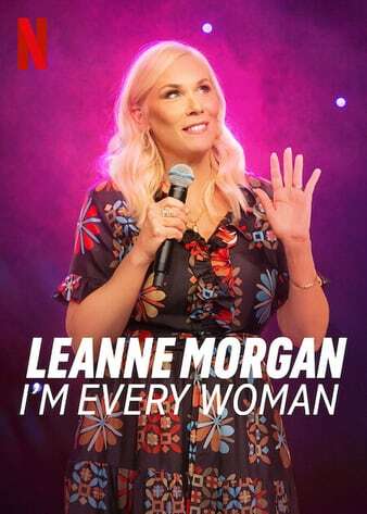 Leanne Morgan: Im Every Woman2023