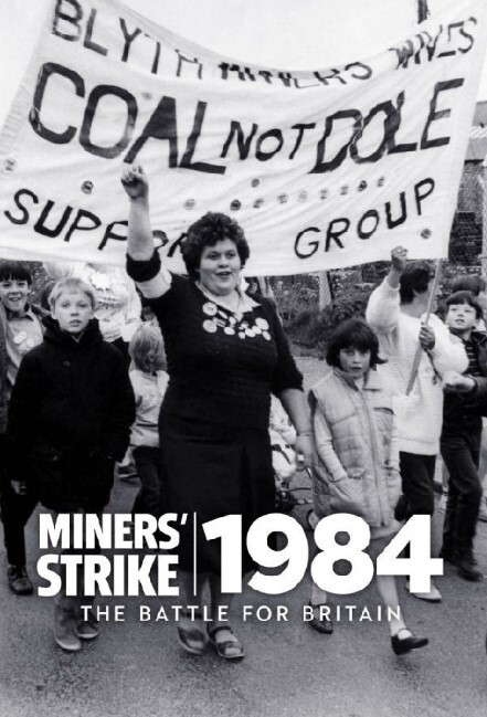 1984年矿工罢工:英国之战