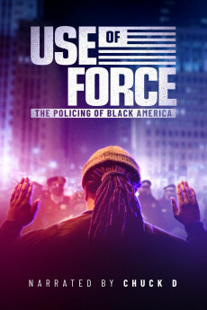 Use of Force: The Policing of Black America2022