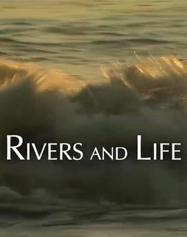 国家地理:河流与生活系列长江