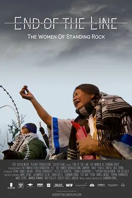 End of the Line: The Women of Standing Rock2021